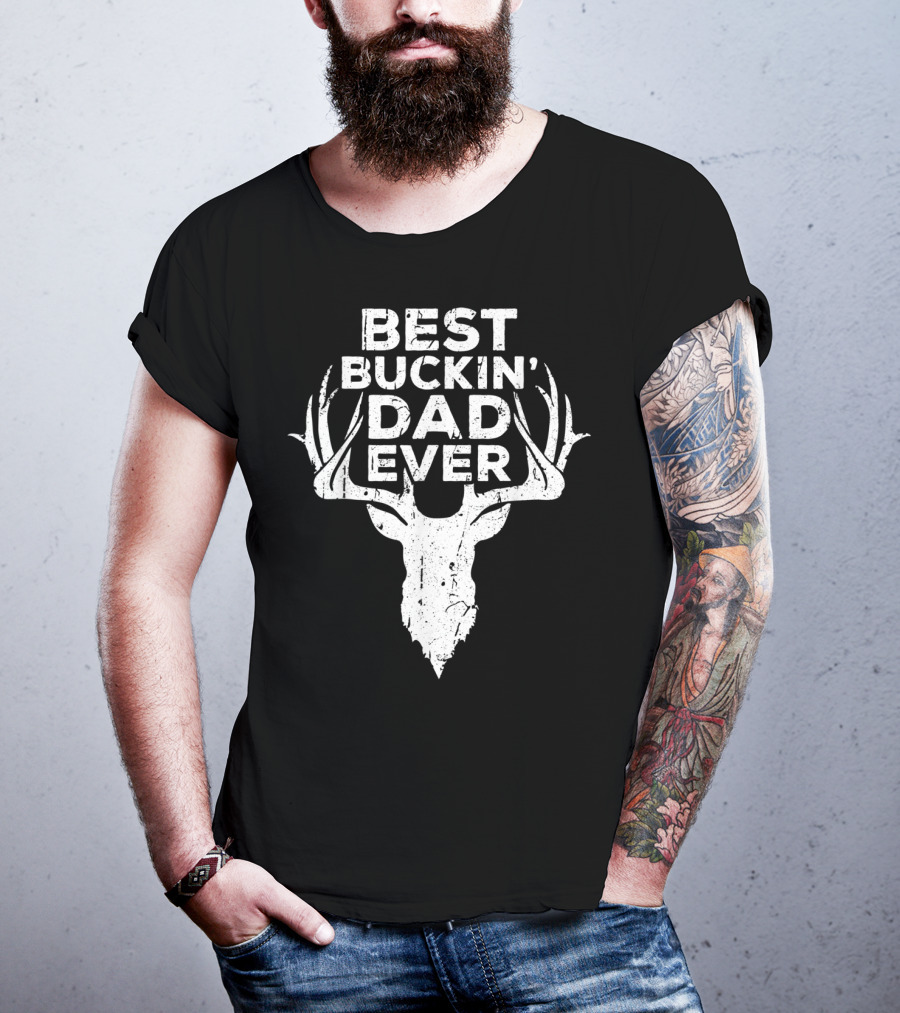 Best Buckin' Dad Ever Deer Hunter Antlers T-Shirt