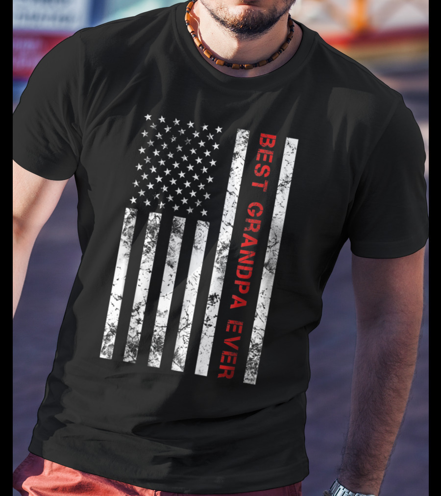 Best Grandpa Ever Grandpa American Flag T-Shirt