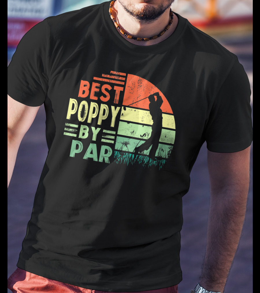 Best Poppy By Par Golf Lover Men's Shirt Retro T-Shirt