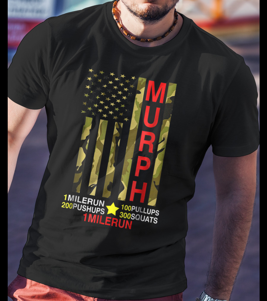 Murph Challenge Memorial Day Workout 1 Mile Run 100 Pullups 200 Pushups 300 Squats Camo Flag T-Shirt