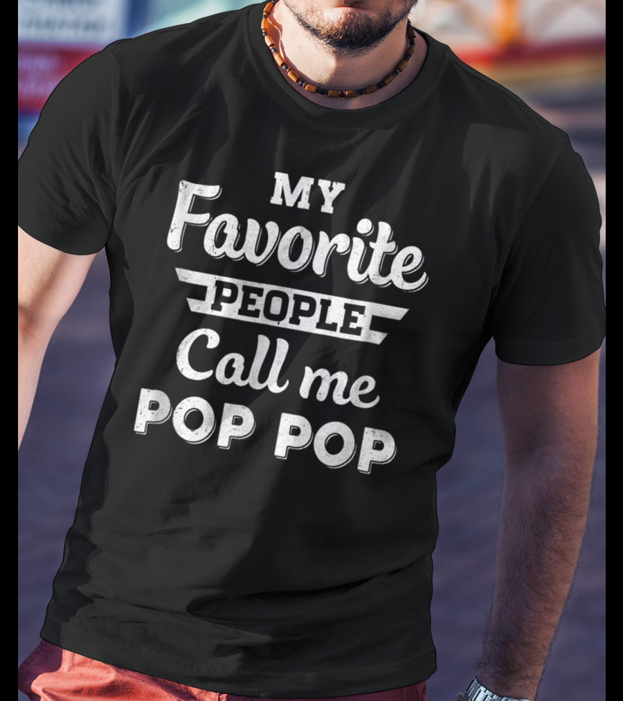 My Favorite People Call Me Pop Pop Retro T-Shirt