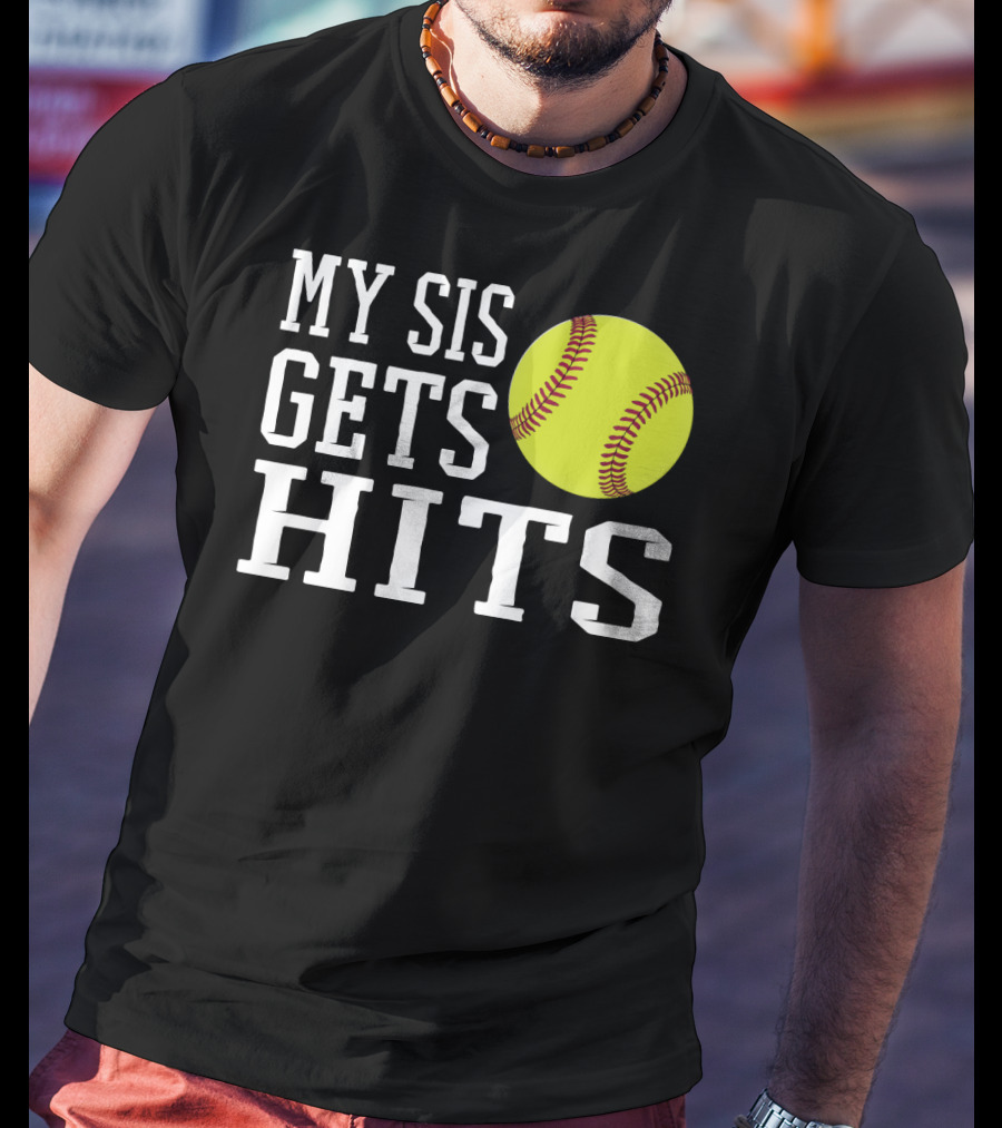 My Sis Gets Hits Softball Brother Sister Bond T-Shirt