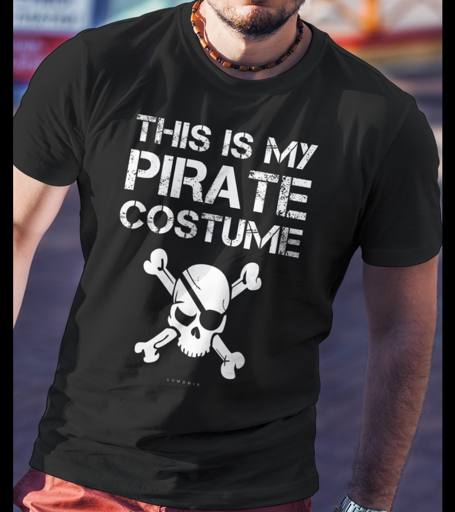 This Is My Pirate Costume Skull Crossbones Funny Pirate T-Shirt