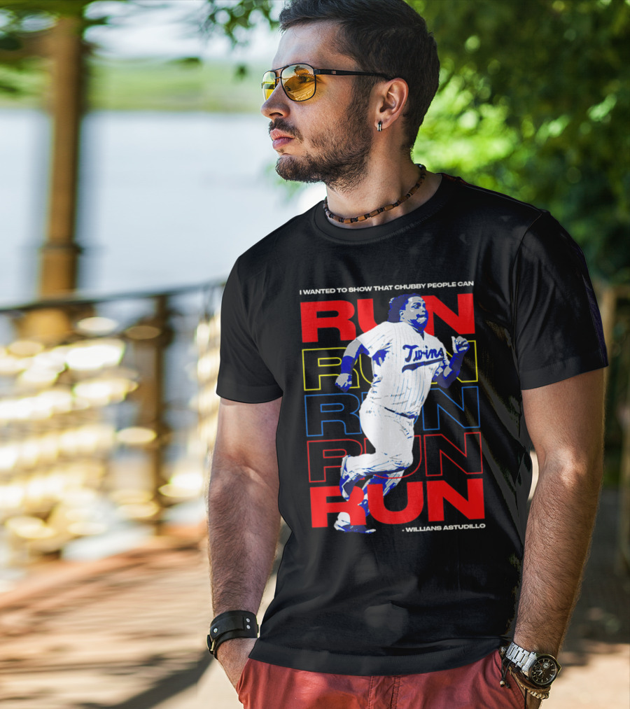 I Wanted To Show That Chubby People Can Run Willians Astudillo Twins T-Shirt