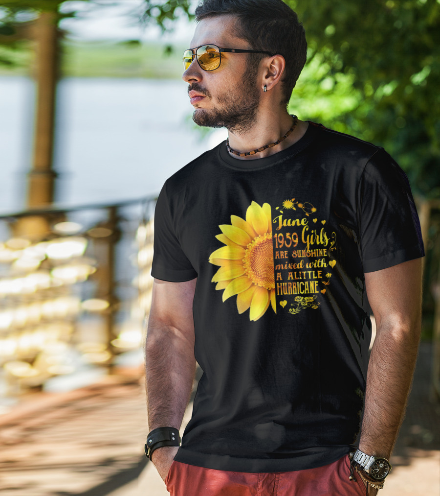 June 1959 Girls Are Sunshine Mixed With A Little Hurricane Sunflower T-Shirt
