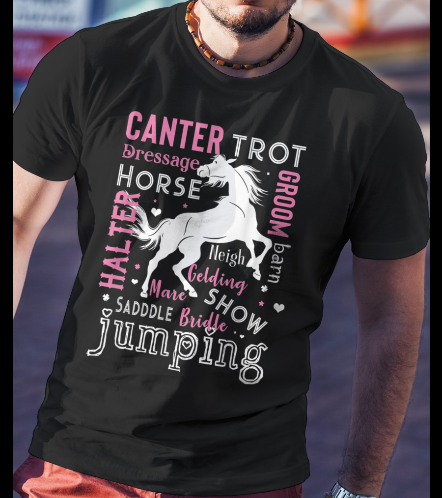 Horse Girl Canter Trot Jumping Neigh Saddle Show Equestrian Mare Dressage T-Shirt