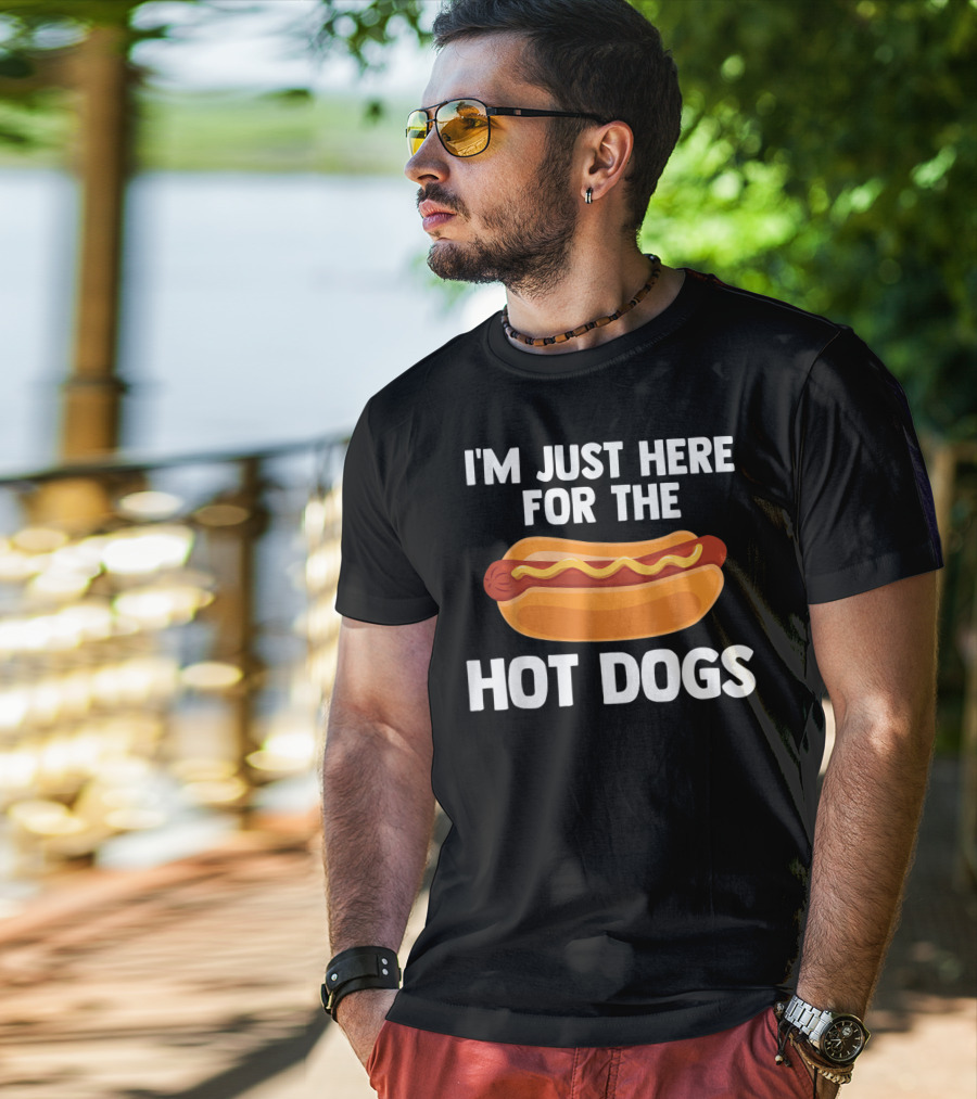 I'm Just Here For The Hot Dogs Fun Food T-Shirt