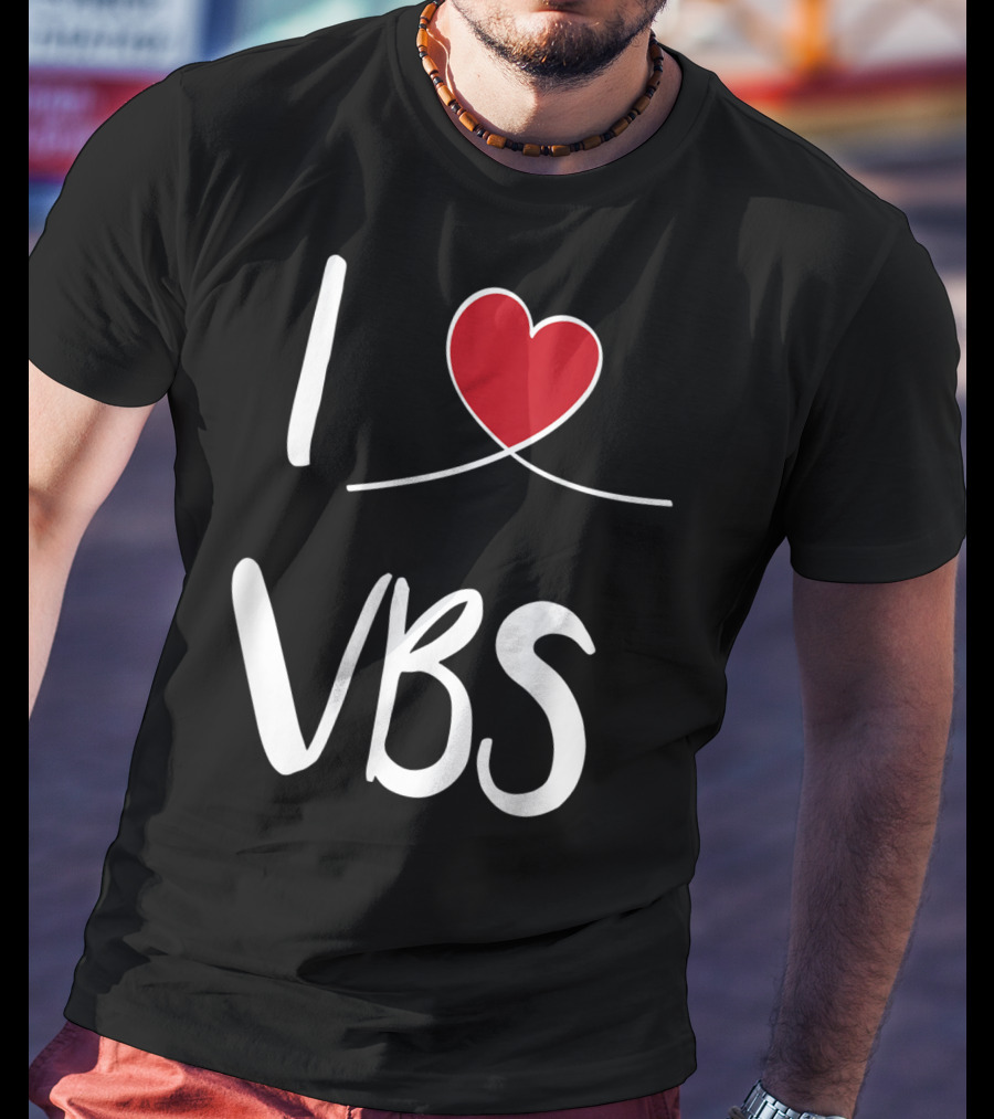 I Love VBS Cute Christian Vacation Bible School T-Shirt
