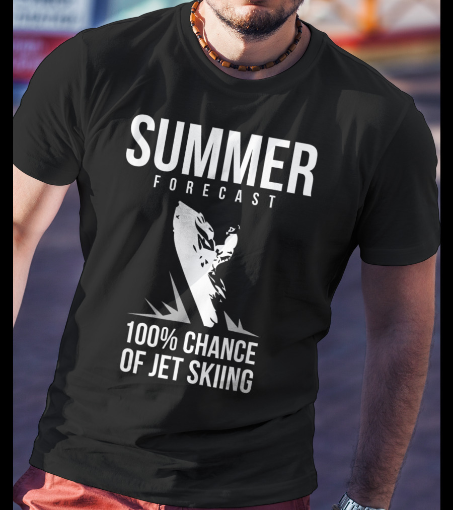 Summer Forecast 100% Chance Of Jet Skiing T-Shirt