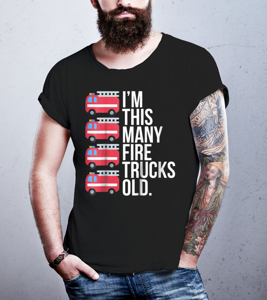 I'm This Many Fire Trucks Old Four Year T-Shirt