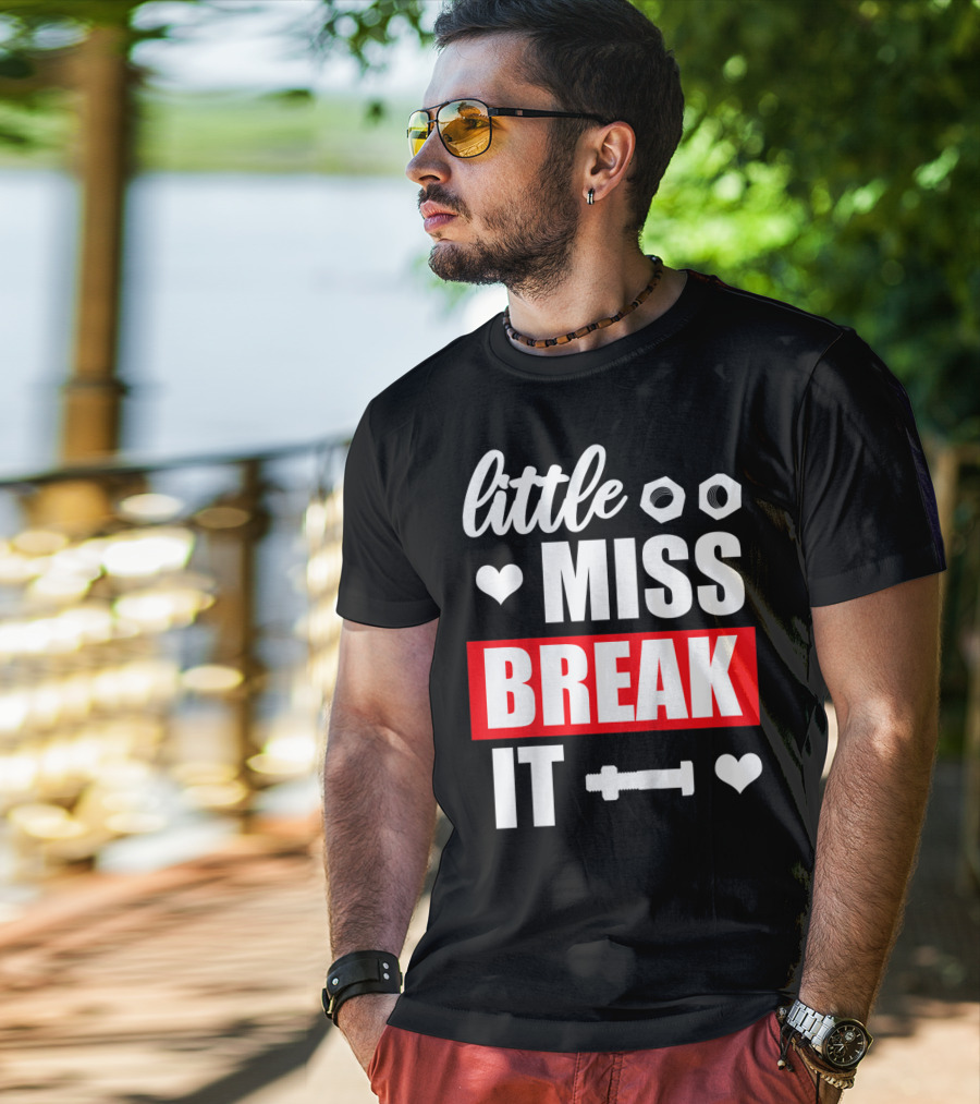 Little Miss Break It Funny Bold Girl T-Shirt