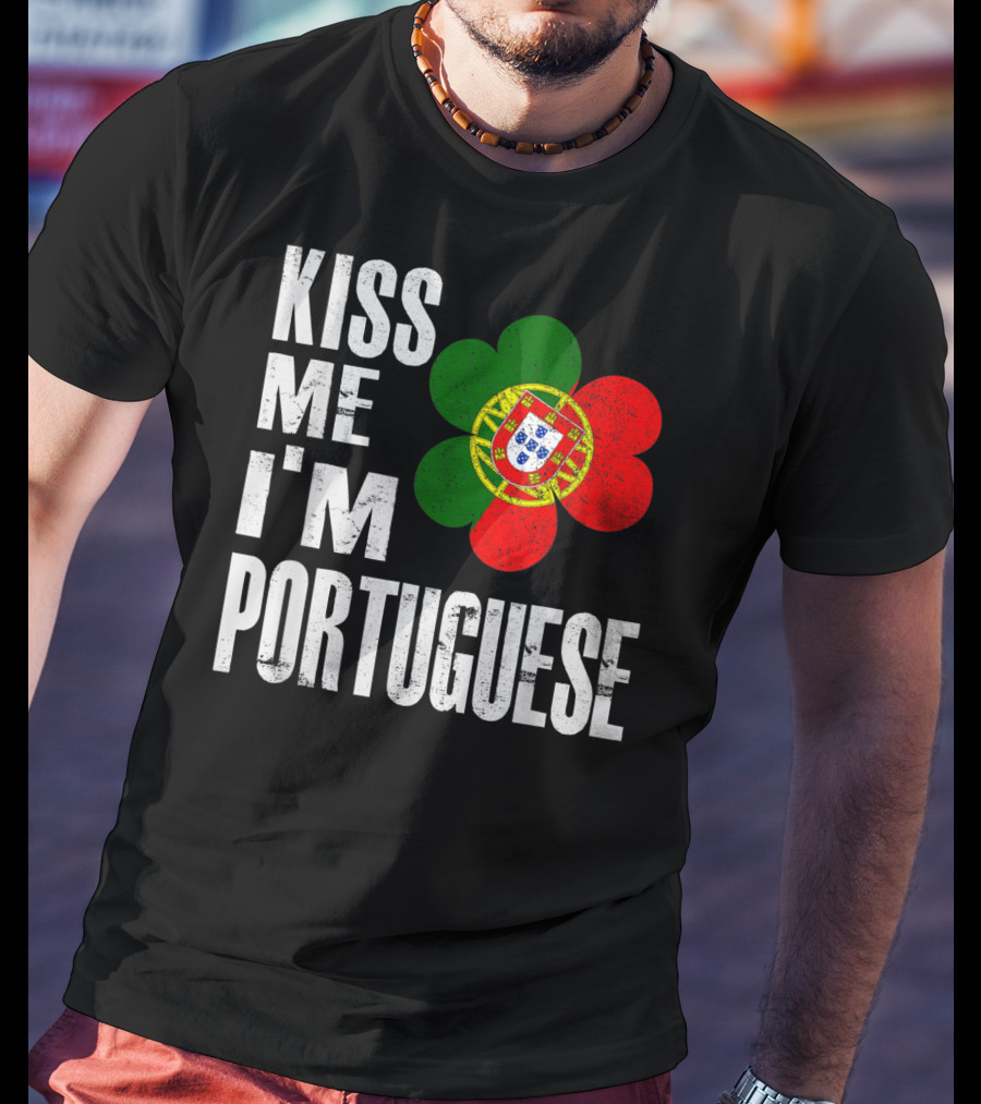 Kiss Me I'm Portuguese St Patrick's Day Shamrock Flag T-Shirt