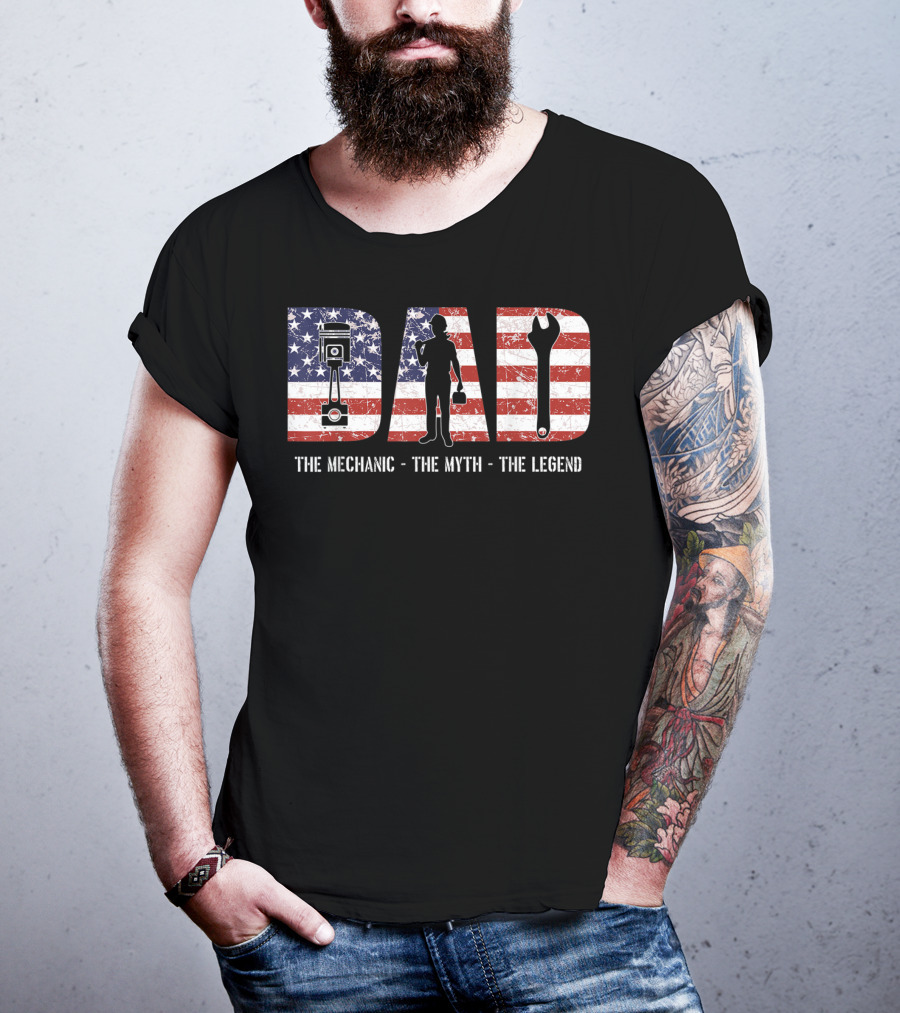 Mens Dad The Mechanic The Myth The Legend American Flag T-Shirt
