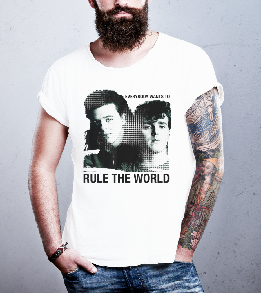 Everybody Wants To Rule The World Tears For Fears T-Shirt