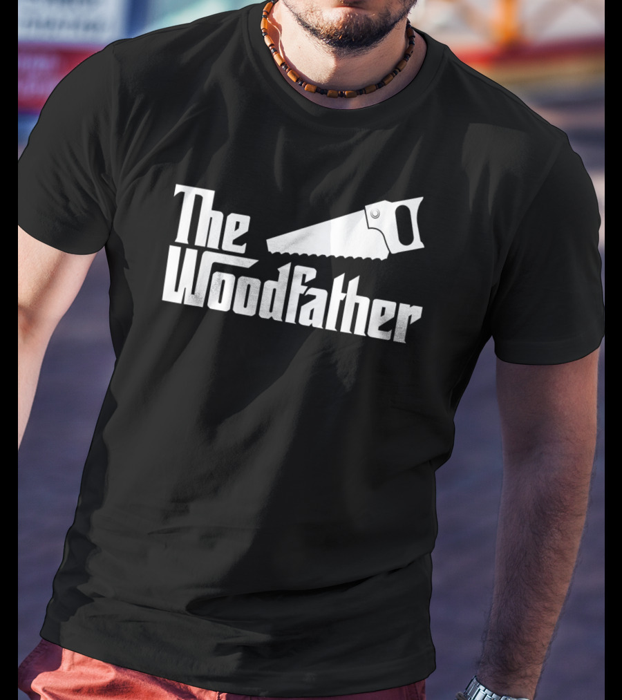The Woodfather Carpenter Dad Woodworking Saw T-Shirt