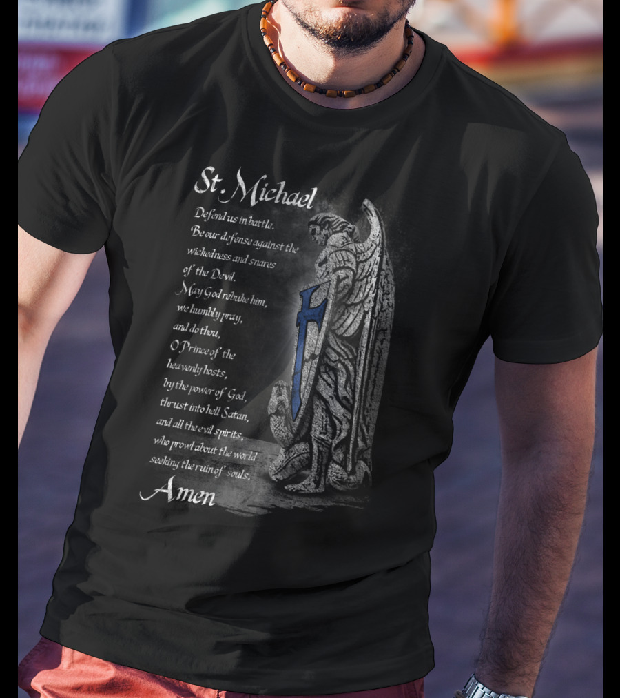 St Michael Defend Us Prayer Thin Blue Line Shield Amen T-Shirt