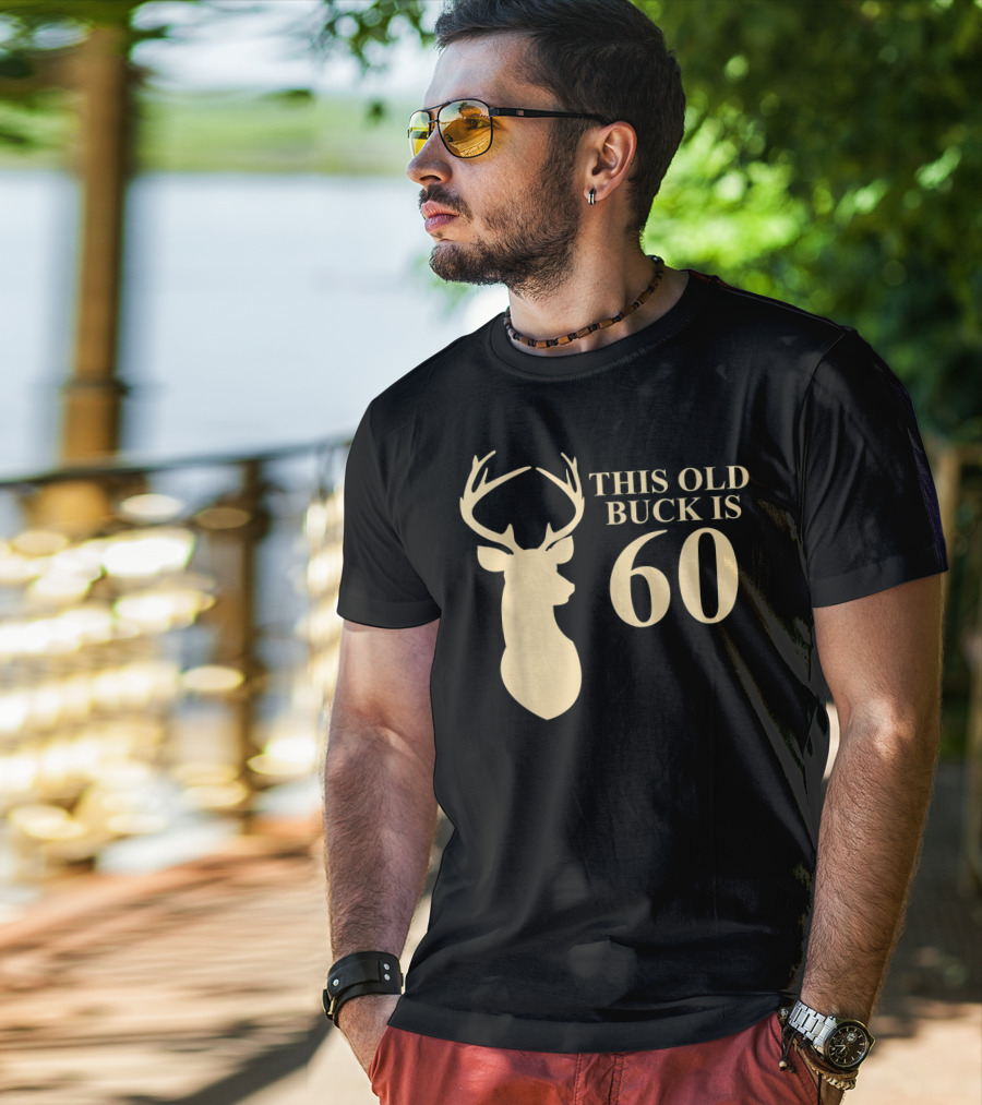 This Old Buck Is 60 Deer Silhouette 60 Year Old Animal Hunt T-Shirt