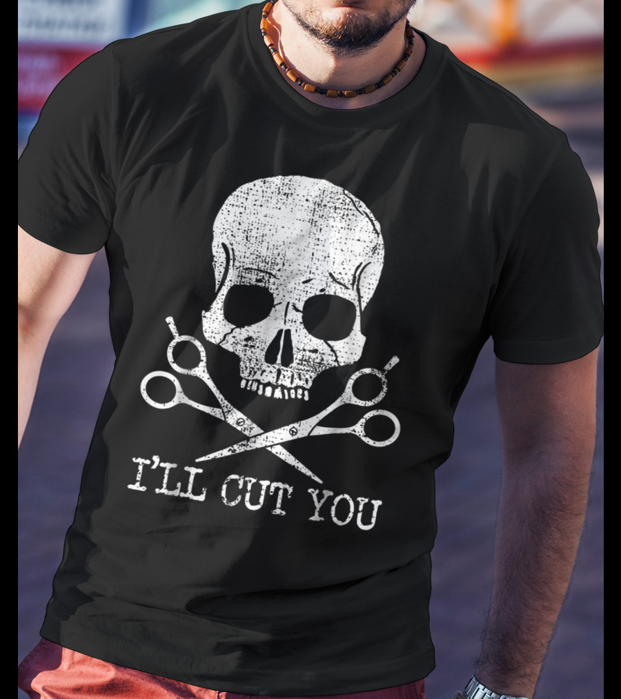 Vintage Barber Hairdresser Hair Sty I'll Cut You Skull With Scissors T-Shirt