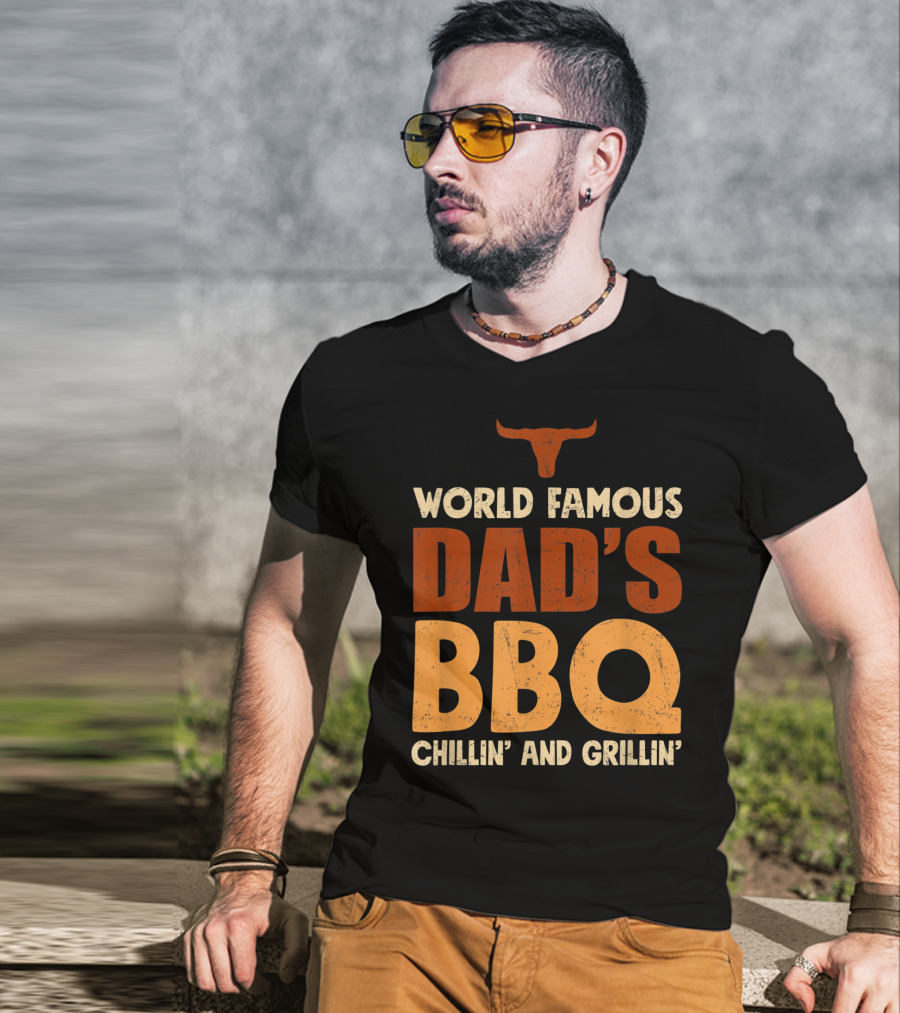 World Famous Dad's BBQ Chillin' And Grillin' Longhorn T-Shirt
