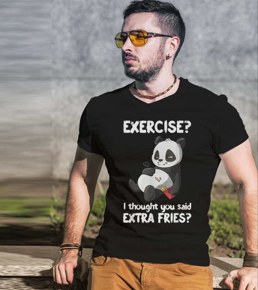 EXERCISE I Thought You Said EXTRA FRIES Panda T-Shirt