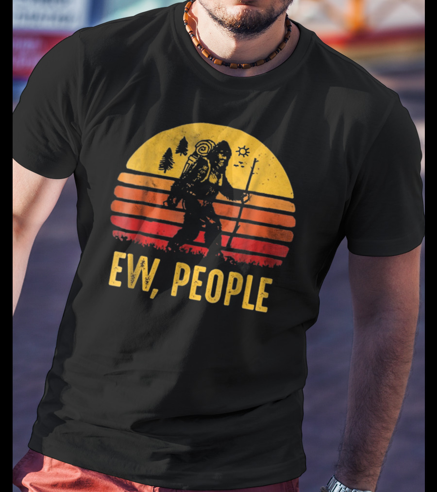 Funny Bigfoot Ew People Vintage Hiking Sunset T-Shirt