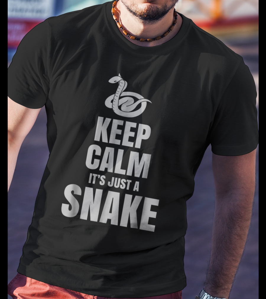 Keep Calm It's Just A Snake T-Shirt