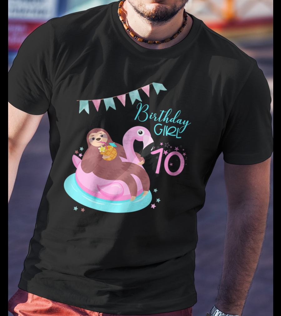 Birthday Girl 10 Sloth Flamingo Pineapple Party T-Shirt