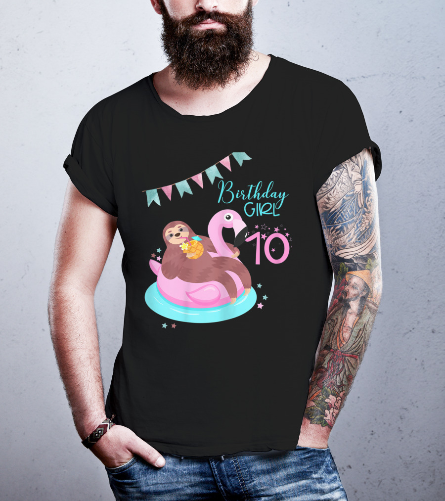 Birthday Girl 10 Sloth Flamingo Pineapple Party T-Shirt