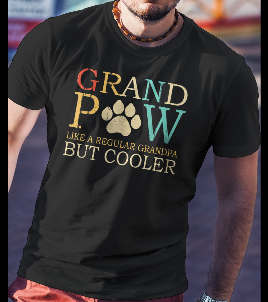 GRAND PAW Like A Regular Grandpa But Cooler Dog Grandpaw Grandpa Lover Dog T-Shirt