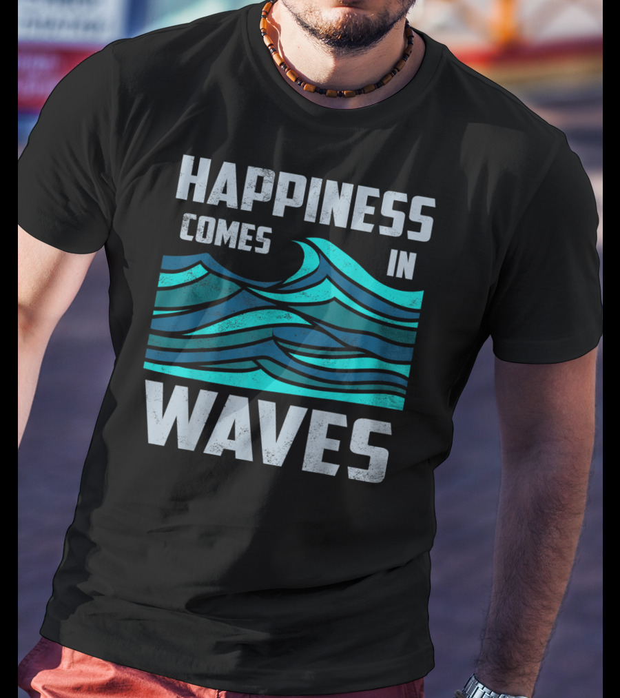Happiness Comes In Waves Cool Vintage Surfer Wave Motif T-Shirt