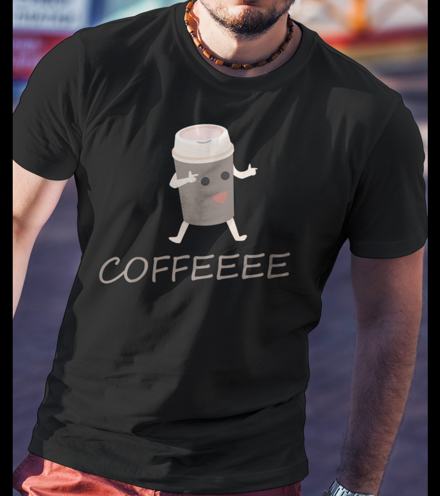 COFFEEEE Caffeine Addict I Love Coffee Bean T-Shirt