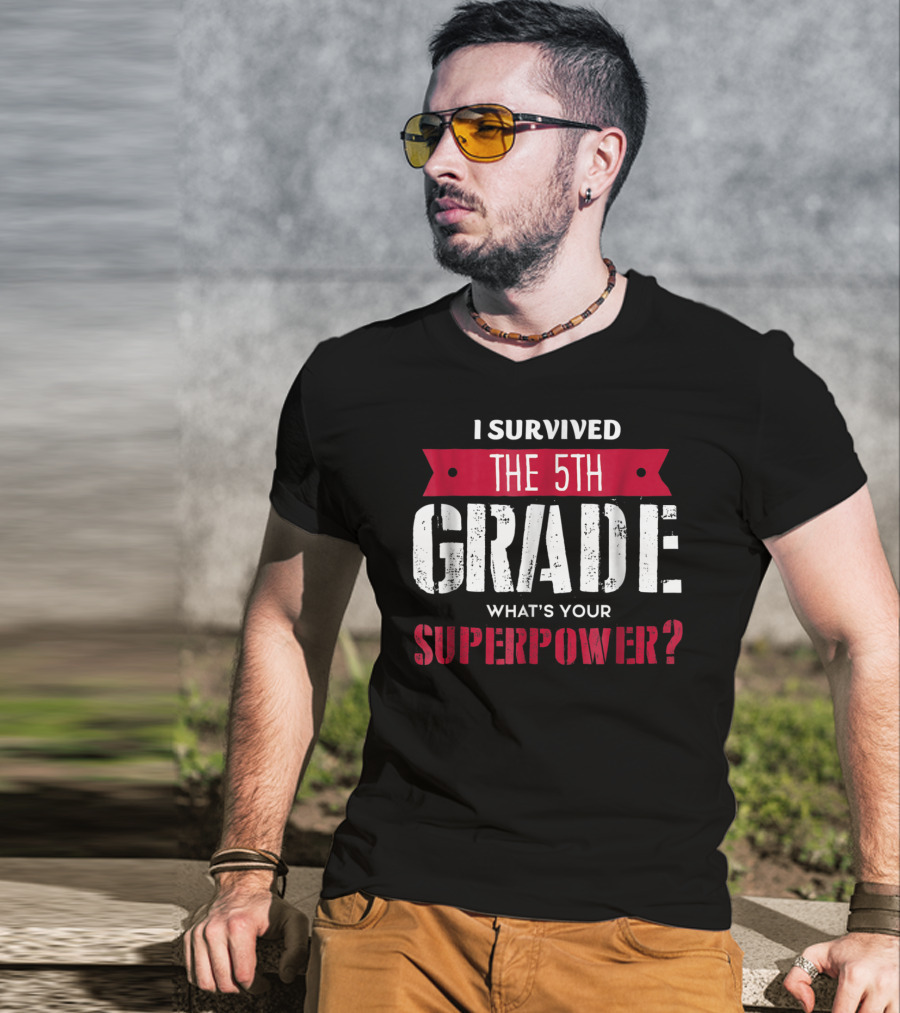I Survived The 5th Grade What's Your Superpower T-Shirt