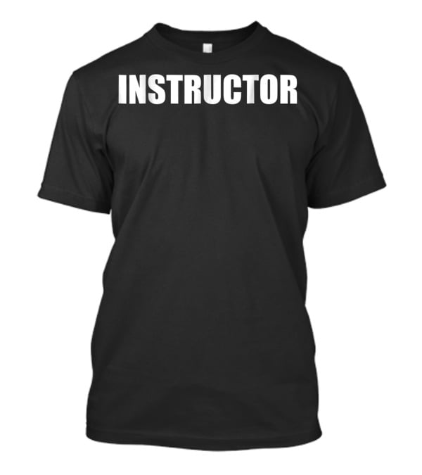 Instructor 2 Sided Front And Back Print T-Shirt