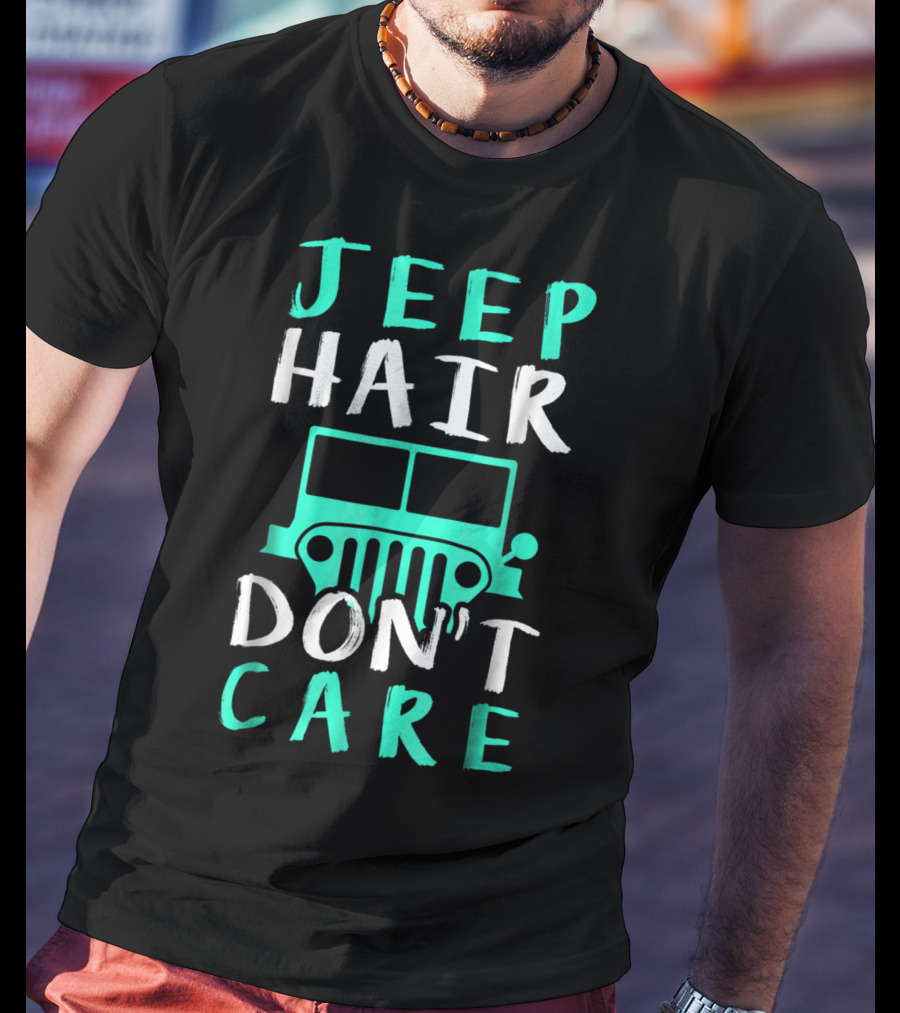 Jeep Hair Don't Care Adventure Lifestyle T-Shirt