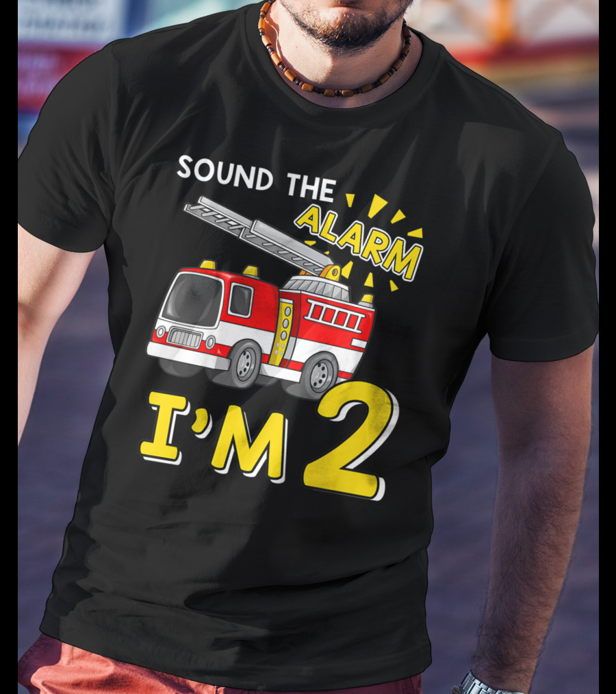 SOUND THE ALARM I'M 2 Fire Truck Kids 2nd Birthday T-Shirt