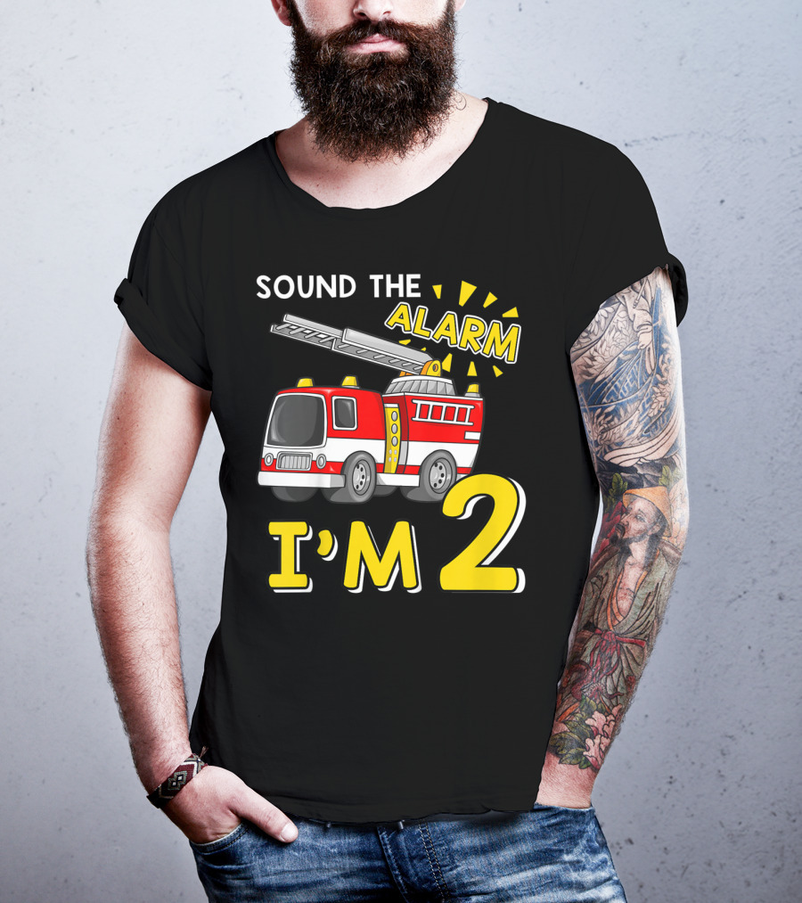 SOUND THE ALARM I'M 2 Fire Truck Kids 2nd Birthday T-Shirt
