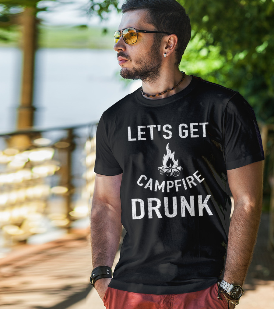 Let's Get Campfire Drunk Camping Humor Camping Enthusiasts T-Shirt