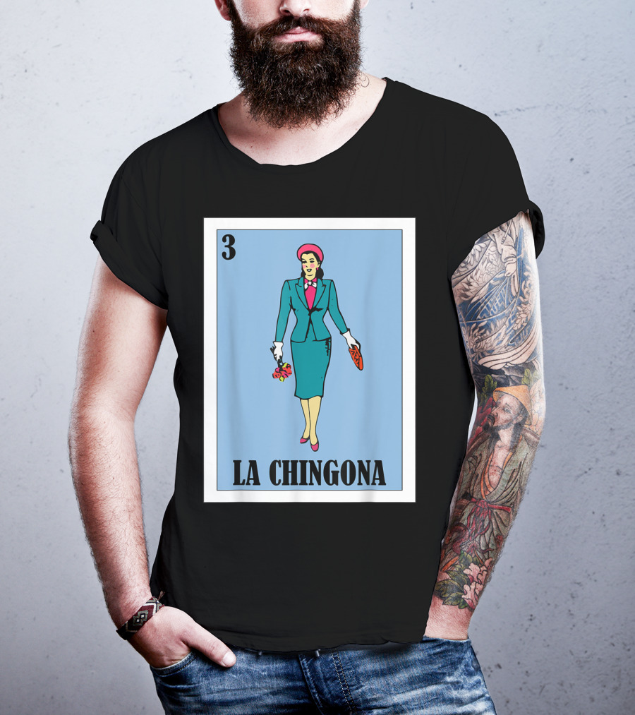 Loteria Card 3 La Chingona La Dama T-Shirt