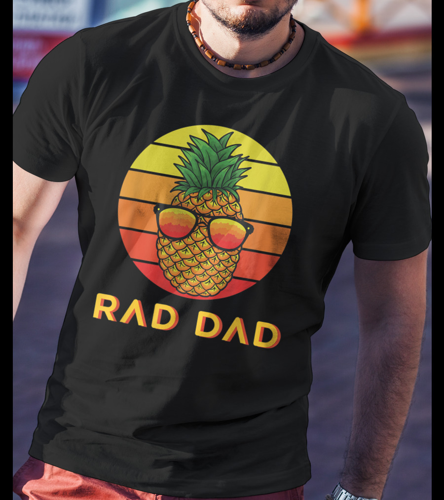 RAD DAD Pineapple With Sunglasses At Sunset T-Shirt