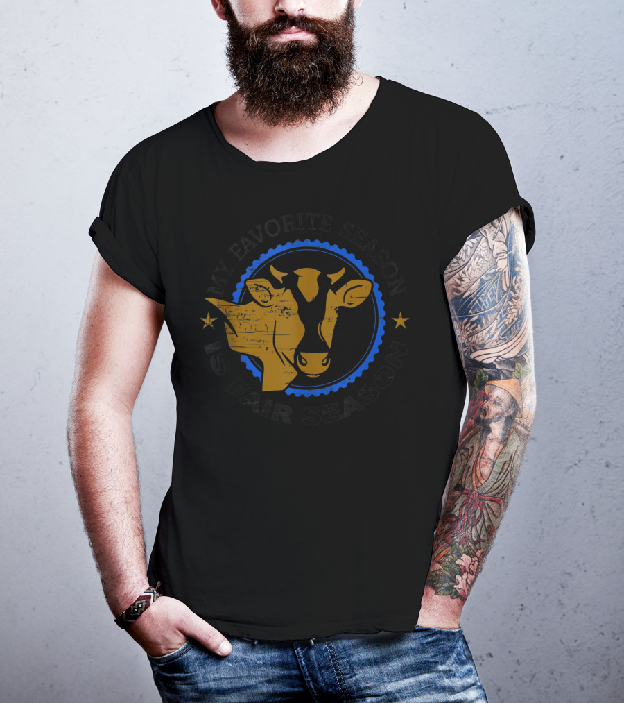 My Favorite Season Is Fair Season Cow Image Farm T-Shirt