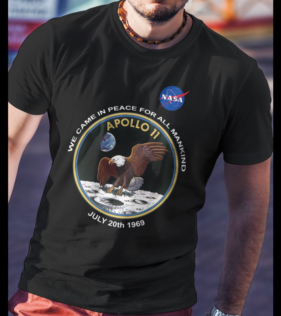 NASA Apollo 11 We Came In Peace For All Mankind July 20th 1969 T-Shirt