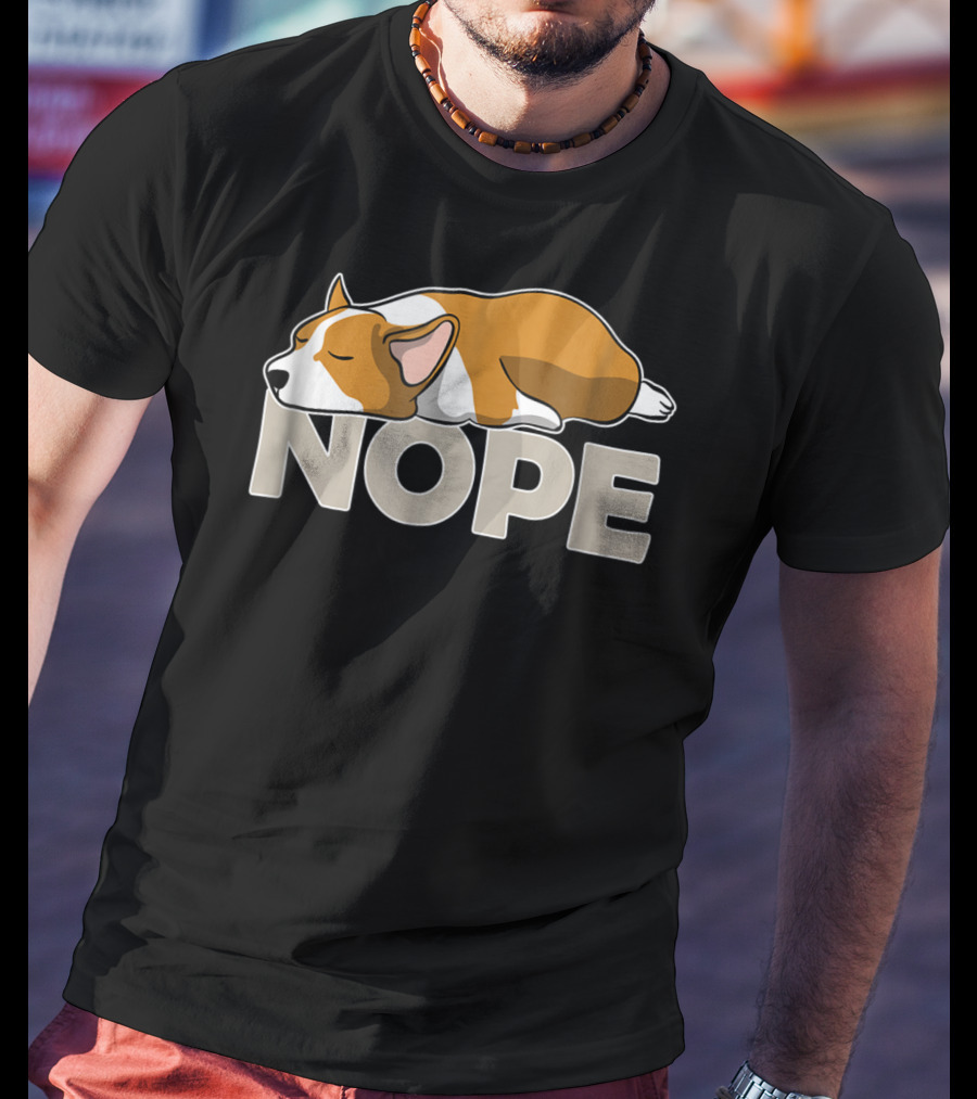 NOPE Sleepy Lazy Corgi T-Shirt