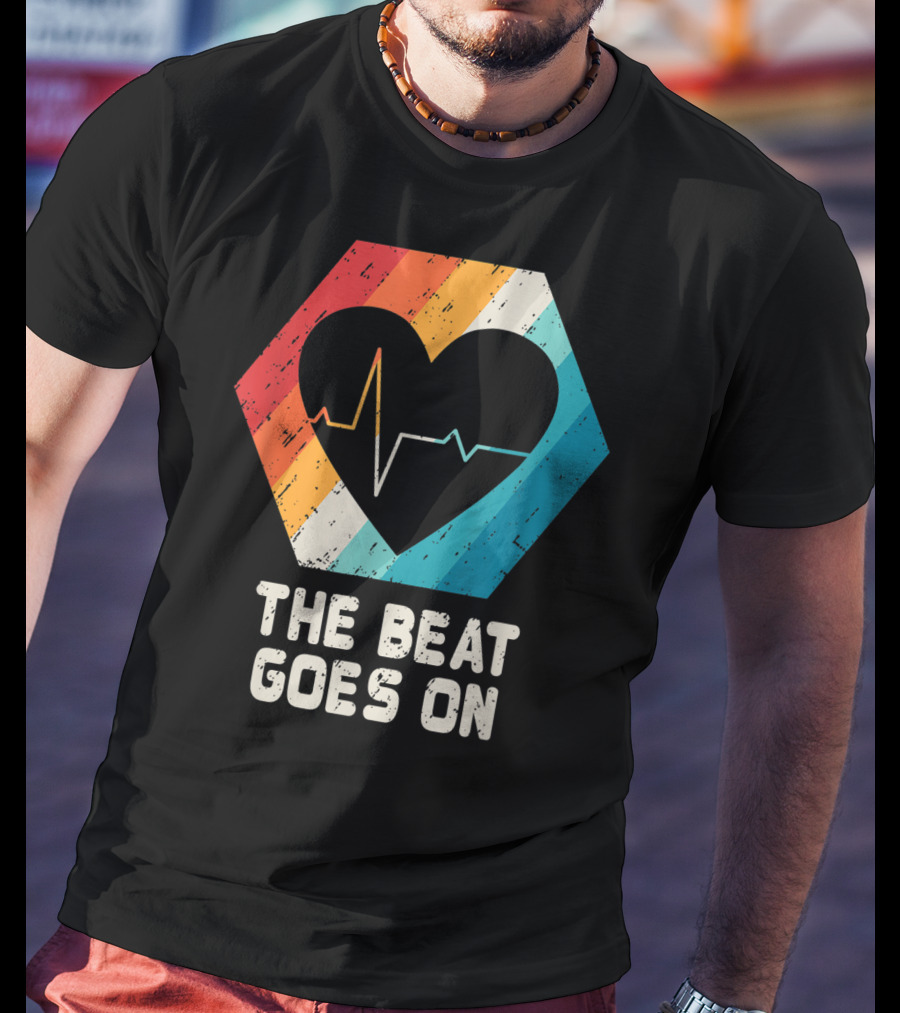 The Beat Goes On Open Heart Surgery Survivor Post Attack Reco T-Shirt