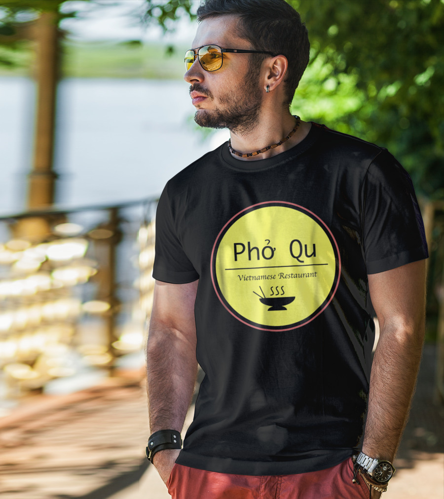 Pho Qu Vietnamese Restaurant Funny Men Adu Soup T-Shirt