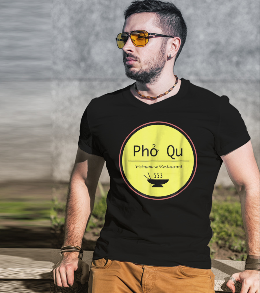 Pho Qu Vietnamese Restaurant Funny Men Adu Soup T-Shirt