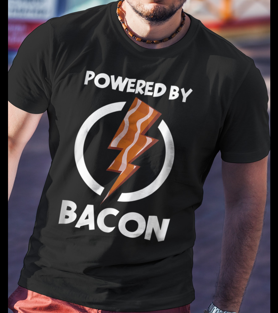 Powered By Bacon Funny Bacon Lovers Lightning Bolt T-Shirt