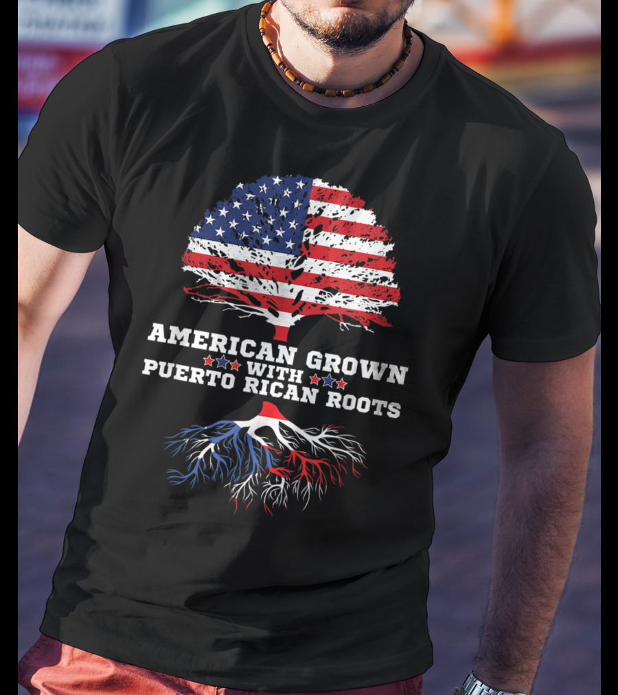 American Grown With Puerto Rican Roots T-Shirt