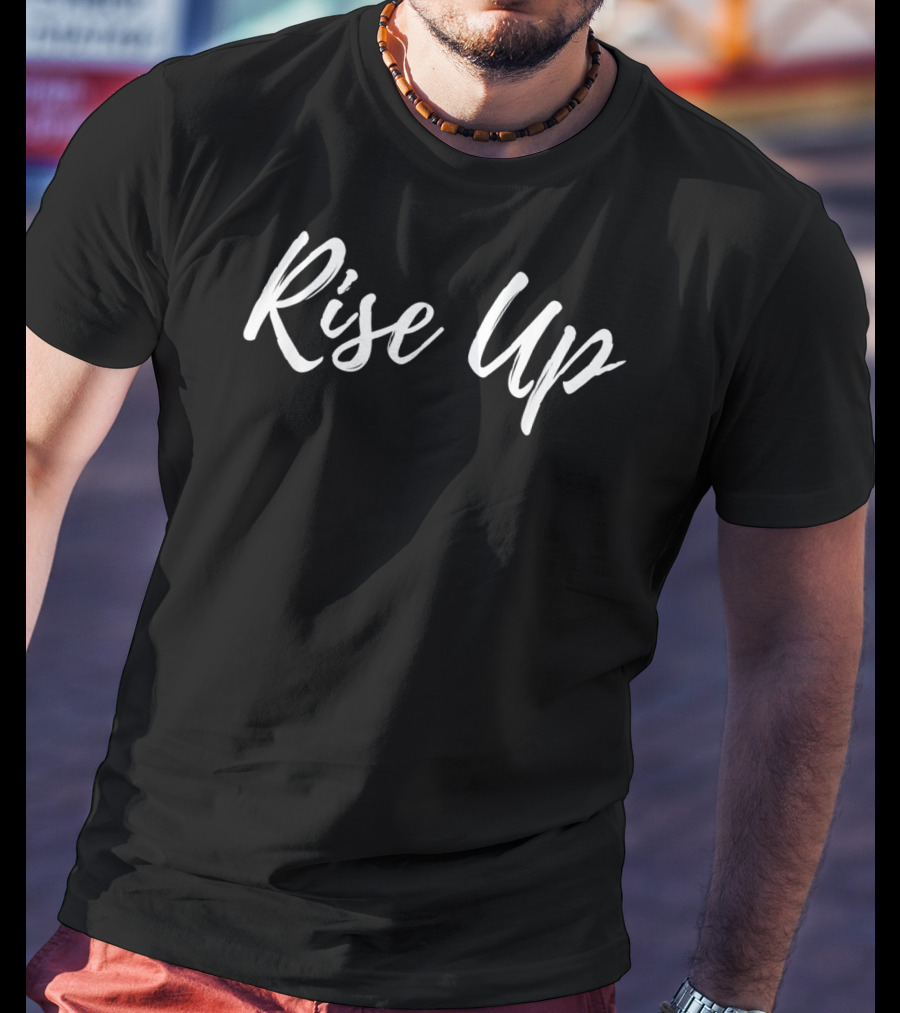 Rise Up Overcoming Hope Hamilton Musical T-Shirt