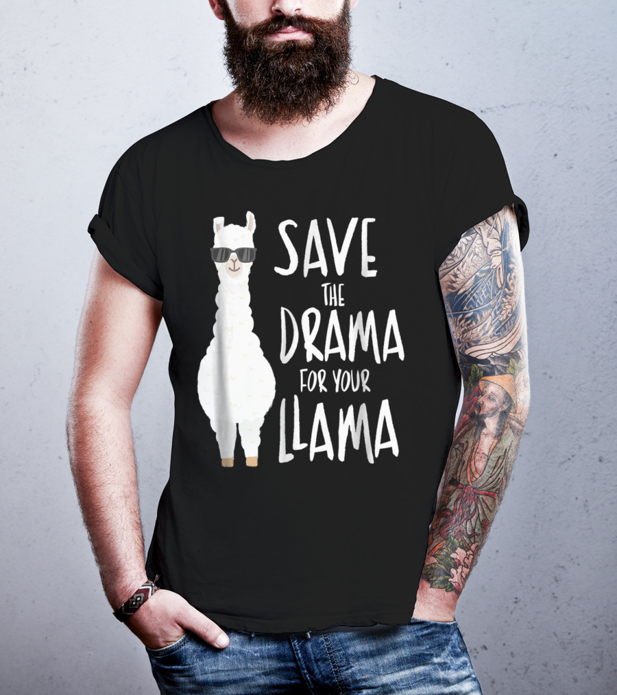 Save The Drama For Your Cool Sunglasses Llama T-Shirt