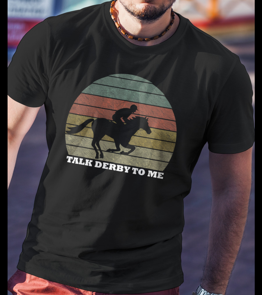 Talk Derby To Me Retro Horse Racing T-Shirt